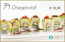 74. Dragon roll