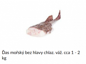  7. ĎAS MOŘSKÝ BEZ HLAVY 1-2 kg                