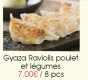 E9 Gyoza ravioli poulet / légume (8 pièces)