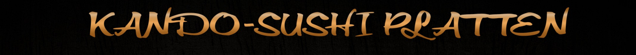 Kando-Sushi Platten
