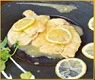 SCALOPPINE DI POLLO AL VINO BIANCO O AL LIMONE