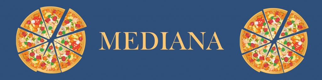 Mediana: La porción perfecta.