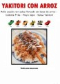 YAKITORI CON ARROZ
