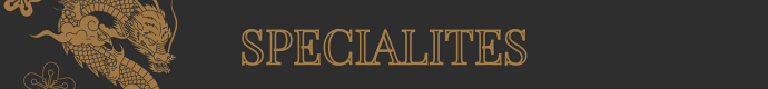 SPÉCIALITÉS