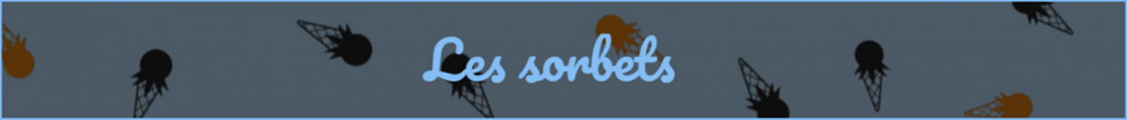 LES SORBETS