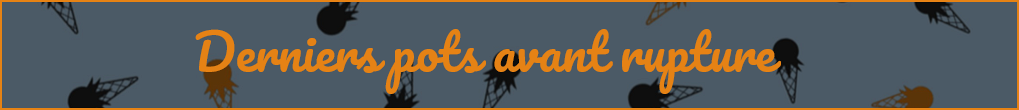 DERNIERS POTS AVANT RUPTURE