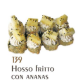 139. Hosso fritto con ananas