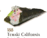 188. Temaki California