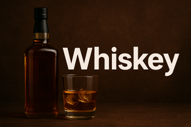 Whiskey