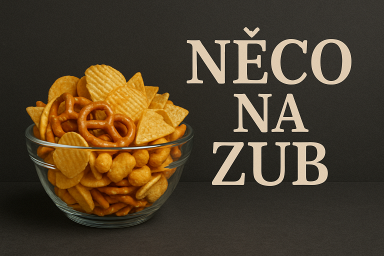 Snacks - Něco na zub