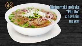 43. Vietnamská polévka "Pho Bo" s hovězím masem