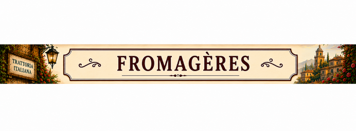 FROMAGÈRES 🧀