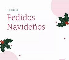 PEDIDOS PARA NAVIDAD
