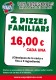 Oferta de 2 Pizzes Familiars 