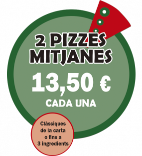 Oferta de 2 Pizzes Mitjanes 
