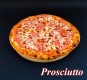 PIZZA PROSCIUTTO