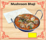 125. Mushroom Bhaji